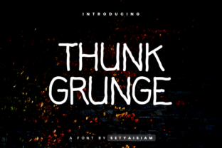 Thunk Grunge: A Unique Script Typeface for Web Design